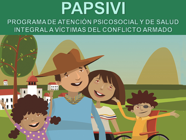 ​​​​El Programa de Atención Psicosocial y Salud Integral a Víctimas (PAPSIVI)​