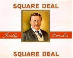 Teddy Roosevelt Square Deal