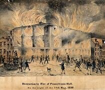 Philadelphia Hall is burned by an anti-abolitionist mob.