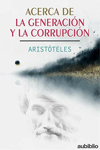 Aristóteles publica "De la generación y la corrupción"