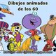 Dibujos animados 60