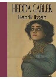 Henrik Ibsen: Hedda Gabler