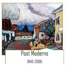 1940 – 2000 – POST MODERNS