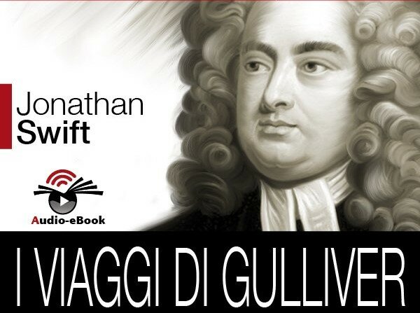 PUBBLICAZIONE DEL ROMANZO I VIAGGI DI GULLIVER DI JONAHAN SWIFT