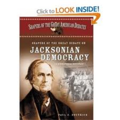 Era of the Democrats (Jacksonian Democrats)