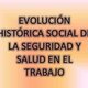 Evolucion de la seguridad y salud en el trabajo 1 320