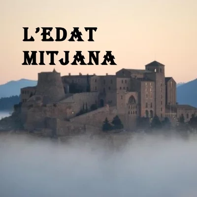 Timeline: L'ETAPES DE L'EDAT MITJANA