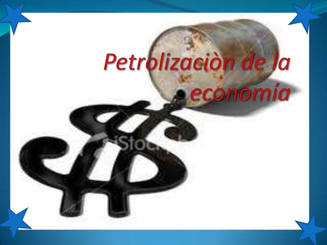 La economía  se petroliza