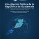 Constitución política de la república de guatemala