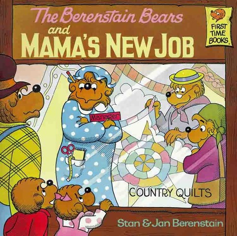 The Berenstain Bears and Mama's New Job published.