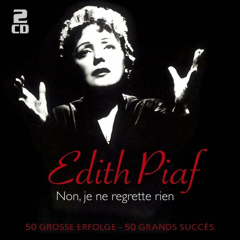 Non, je ne regrette rien - Edith Piaf