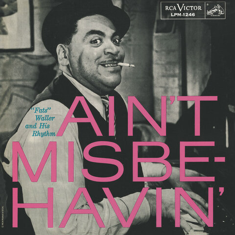 Fats Waller Ain't Misbehavin  premier artiste afro américain dans le domaine de la musique