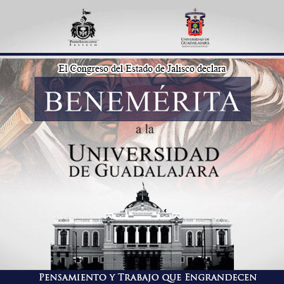 Otorgamiento a la UDG el título de “Benemérita”