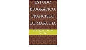 Francisco de Marchia y su conclusión.