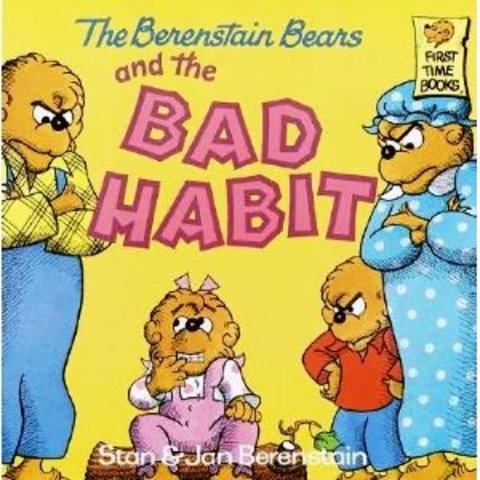 The Berenstain Bears and the Bad Habit published.