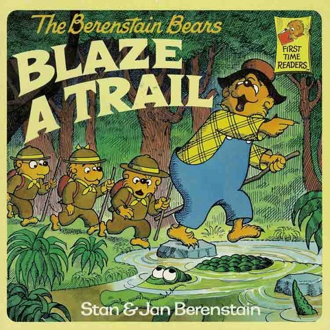 The Berenstain Bears Blaze a Trail published.