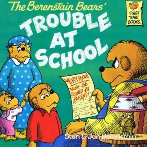 The Berenstain Bears' Trouble at School published.