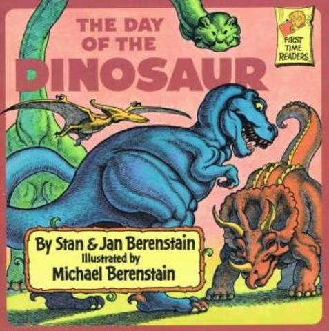 The Day of the Dinosaur, illustrated by Michael Berenstain, published.
