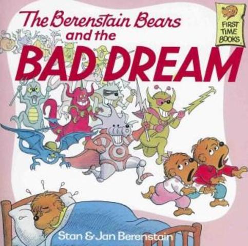 The Berenstain Bears and the Bad Dream published.