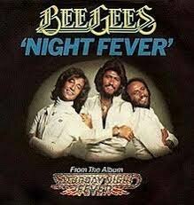 Night Fever - Bee Gees