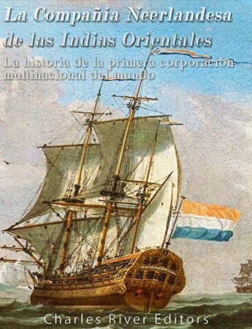 Fundación de la Compañía Holandesa de las Indias orientales