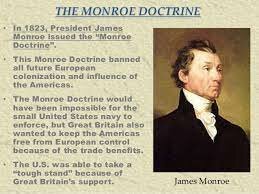 The Monroe Doctrine.