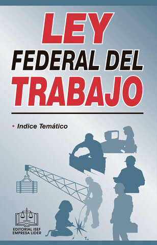 LEY FEDERAL DEL TRABAJO