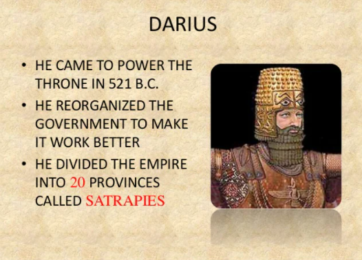 Darius reorganized the government