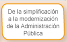 De la simplificación a la modernización de la Administración Pública