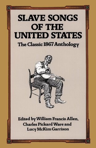 Publicación de "Slave Songs of the United States"