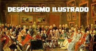 Práctica del Despotismo Ilustrado