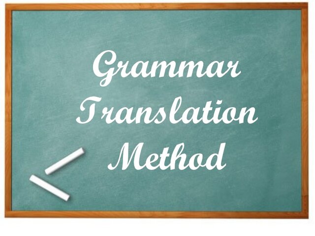 GRAMMAR TRANSLASTION METHOD