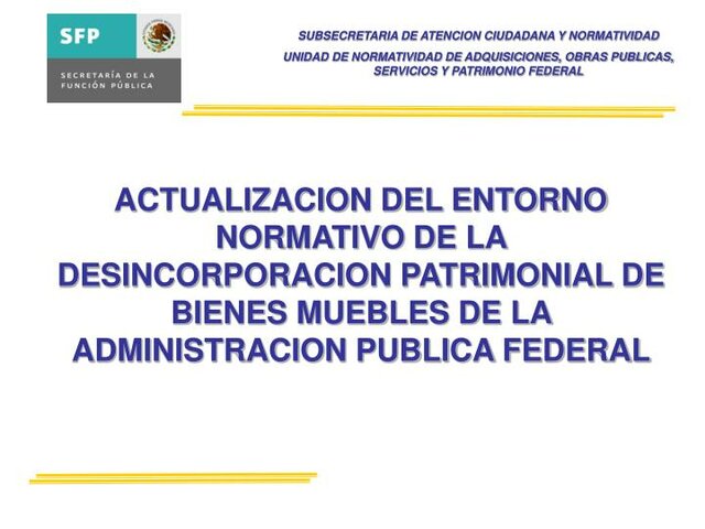 Unidad de Normatividad de Adquisiciones, Obras Públicas, Servicios y Patrimonio Federal (UNAOPSPF)