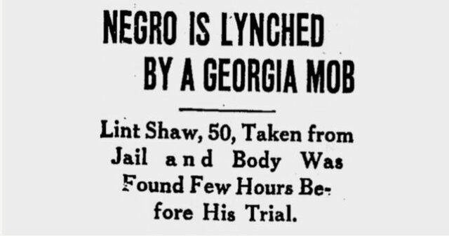 Georgia History: Lint Shaw lynched eight hours before trial.