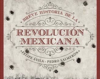 Inicia el movimiento denominado Revolución Mexicana