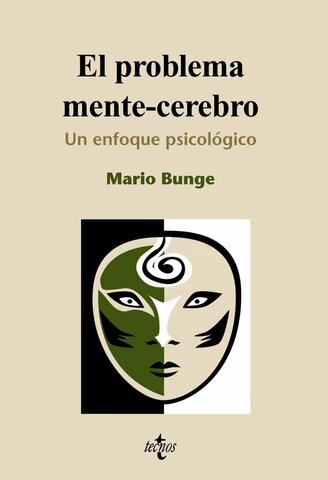 Donald Hebb escribe – en el libro de Bunge “El Problema Mente-Cerebro”