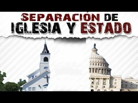 La separación definitiva del Estado y la Iglesia