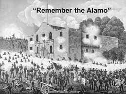 1845- "Remember the Alamo!"