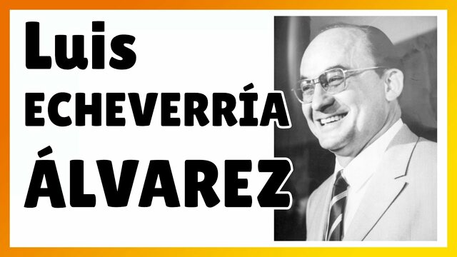 GOBIERNO DE LUIS ECHEVERRIA