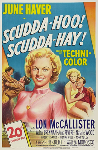 Scudda Hoo! Scudda Hay!; Dirige -  F. Hugh Herbert; June Haver (1a Actriz)
