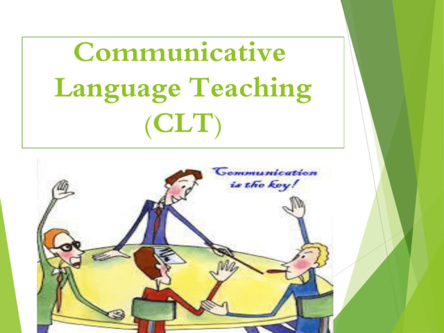 Communicative Language Teaching (CLT)