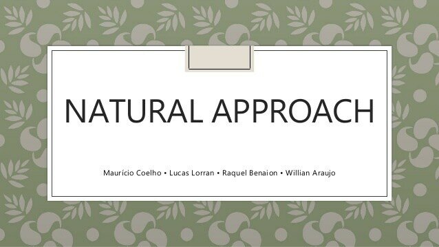 The natural approach