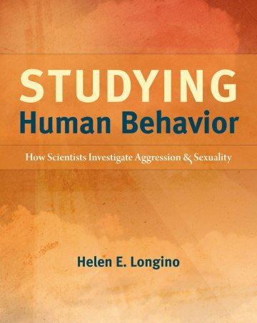 Studying Human Behavior: How Scientists Investigate Aggression and Sexuality