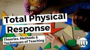 TOTAL PHYSICAL RESPONSE