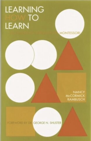 Publication of Learning How to Learn: An American Approach to Montessori