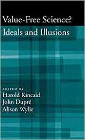 Value-Free Science: Ideal or Illusions?