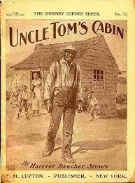 Uncle Tom’s Cabin 1852