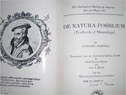 De natura fossilium (1546) y De re metallica (1556)