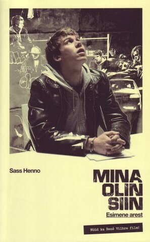 Mina olin siin. Esimene arest