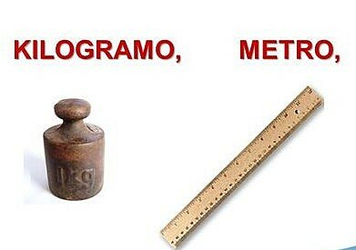 UNIDADES FUNDAMENTALES: EL METRO(m) Y EL KILOGRAMO(kg)
